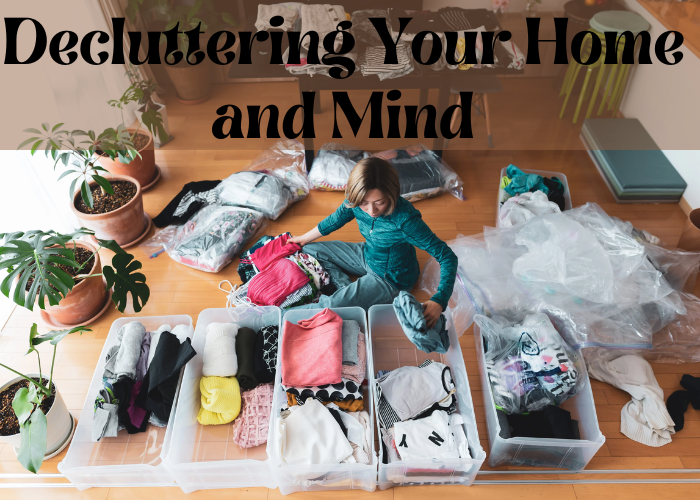 Decluttering Your Home and Mind
