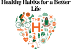 Healthy Habits for a Better Life