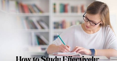 How to Study Effectively